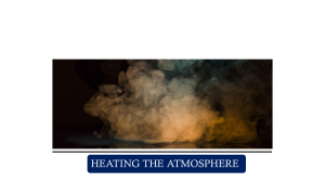 Heating the Atmosphere: Weather, Climate, and Energy