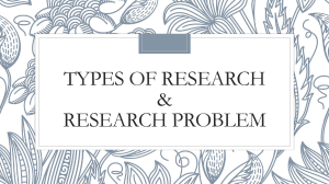 Types of Research & Research Problem Overview