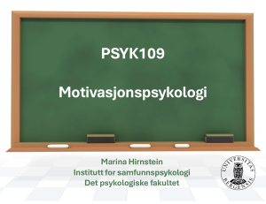 PSYK109 Motivasjonspsykologi - Motivationspsykologi Kursskema