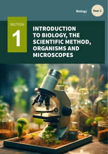 Biology Year 1: Introduction to Biology, Scientific Method, Organisms & Microscopes