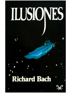 Ilusiones: Una Novela Filos&oacute;fica de Richard Bach
