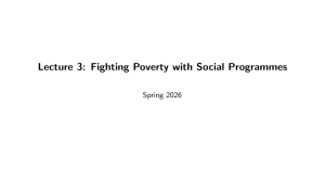 Lecture 3: Fighting Poverty with Social Programmes