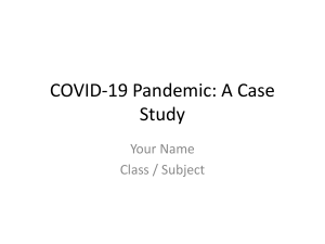 COVID-19 Pandemic: A Case Study