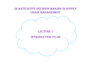 Quantitative Decision Making in Supply Chain Management Lecture 1