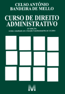 Curso de Direito Administrativo de Celso Ant&ocirc;nio Bandeira de Mello (32&ordf; Ed.)