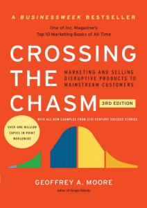 Crossing the Chasm: Disruptive Product Marketing Guide