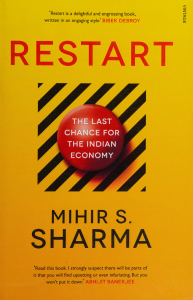 Restart: The Last Chance for the Indian Economy