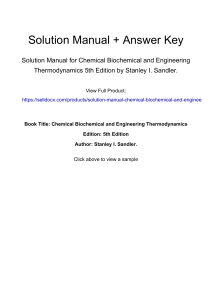 Solution Manual for Chemical Biochemical and Engineering Thermodynamics 5th Ed