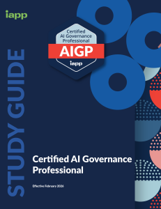 AIGP Study Guide: Certified AI Governance Professional