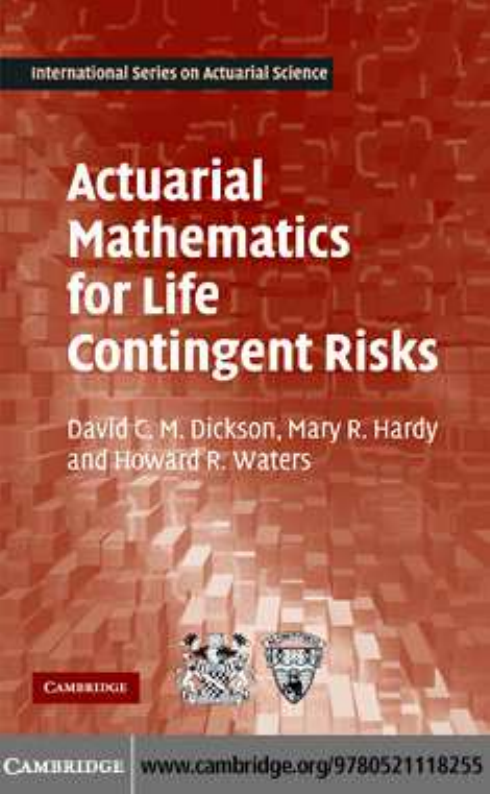 Actuarial Mathematics for Life Contingent Risks Textbook