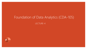 Foundation of Data Analytics Lecture 4: Structured/Unstructured Data & IoT