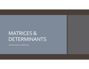 Introduction to Matrices & Determinants