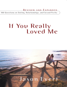 If You Really Loved Me: 100 Questions on Dating & Sexual Purity