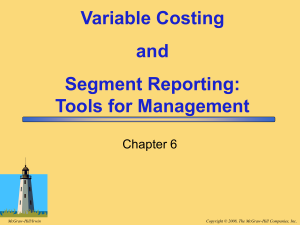 Variable Costing and Segment Reporting: Tools for Management
