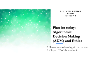 Algorithmic Decision Making and Ethics in Business
