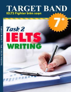 TARGET BAND 7+ IELTS Writing Task 2 Guide