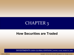 Chapter 3: How Securities are Traded - Investments Textbook