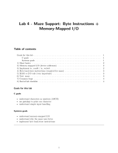 Lab 4: Maze Support - Byte Instructions & Memory-Mapped I/O