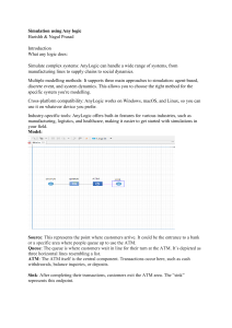 Simulation Using AnyLogic: ATM Model Tutorial