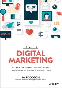 The Art of Digital Marketing: A Definitive Guide to Online Campaigns