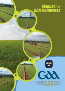 Manual for GAA Fieldworks: Pitch Construction & Maintenance