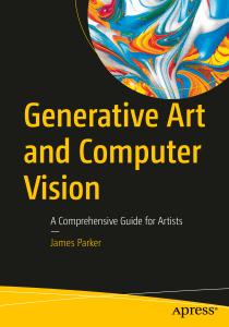 Generative Art and Computer Vision: A Guide for Artists