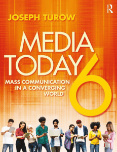 Media Today: Mass Communication in a Converging World