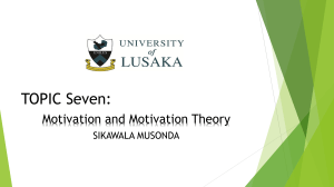 Motivation and Motivation Theory - University of Lusaka