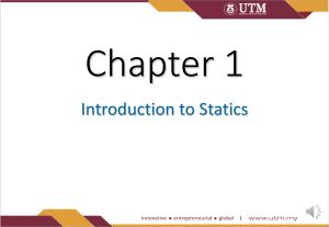 Chapter 1: Introduction to Statics - UTM Textbook