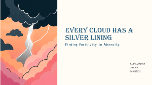 Every Cloud Has a Silver Lining: Finding Positivity in Adversity