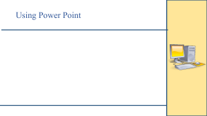 Using PowerPoint: A Tutorial for Presentation Software
