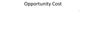 Opportunity Cost: Economic Concept Explained