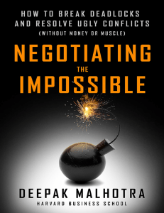 Negotiating the Impossible: Break Deadlocks Without Money or Muscle