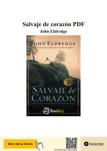 Resumen de Salvaje de coraz&oacute;n por John Eldredge