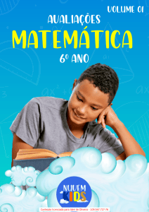 Avalia&ccedil;&otilde;es de Matem&aacute;tica 6&ordm; Ano Volume 01