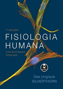 Fisiologia Humana 7&ordf; Edi&ccedil;&atilde;o Livro Did&aacute;tico por Silverthorn