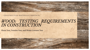 Wood Testing Requirements in Construction: Shear, Tension, Water Content Tests