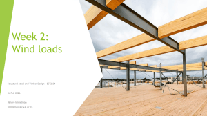 Week 2: Wind Loads - Structural Steel & Timber Design