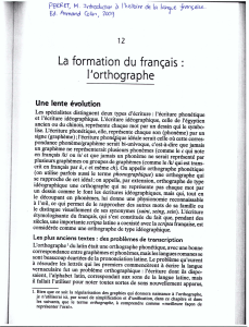 Histoire de l'orthographe fran&ccedil;aise : &Eacute;volution et R&eacute;formes