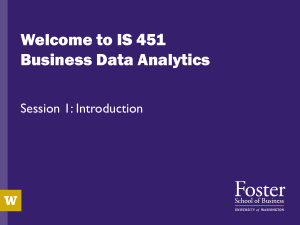 IS 451 Business Data Analytics Session 1 Introduction