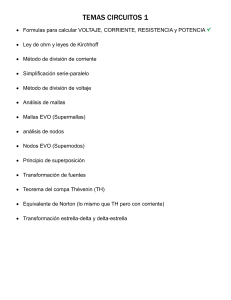Temas de Circuitos 1: Ley de Ohm, Kirchhoff y An&aacute;lisis