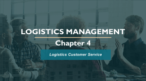 Logistics Management Chapter 4: Customer Service