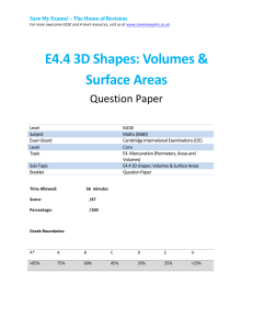 IGCSE Maths E4.4 3D Shapes Volumes Surface Areas Exam Paper