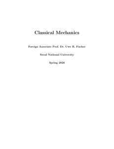 Classical Mechanics Lecture Notes by Uwe R. Fischer (2026)