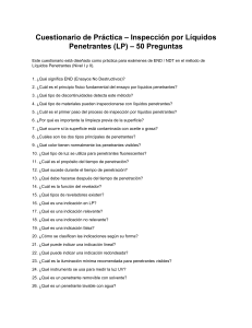 Cuestionario de Pr&aacute;ctica - Inspecci&oacute;n por L&iacute;quidos Penetrantes (LP) - 50 Preguntas