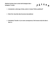 Method Training: How to Deal with Biological Data
