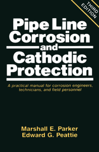Pipe Line Corrosion and Cathodic Protection Manual