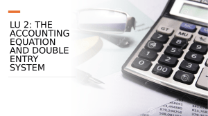LU 2: Accounting Equation & Double Entry System