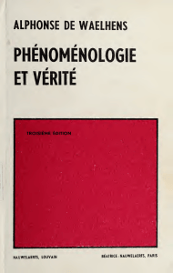 Ph&eacute;nom&eacute;nologie et V&eacute;rit&eacute; par Alphonse de Waelhens