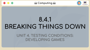8.4.1 Breaking Things Down: Decomposition in Game Development